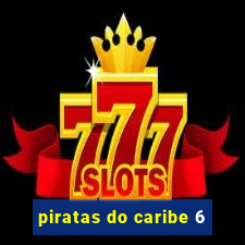 piratas do caribe 6